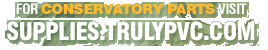 Buy conservatory parts online at supplies.trulypvc.com
